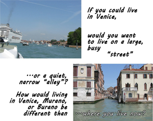 Venice: wide canals and narrow canals